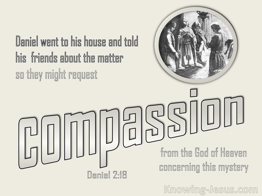 Daniel 2:18 They Requested Compassion From The God Of Heaven (beige)